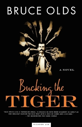 Bucking the Tiger by Bruce Olds 9780312420246