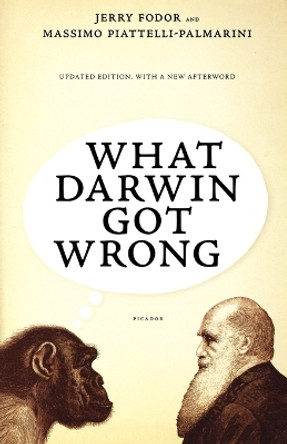 What Darwin Got Wrong by Jerry Fodor 9780312680664