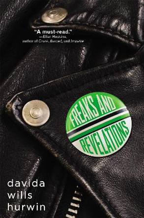 Freaks And Revelations by Davida Wills Hurwin 9780316049979