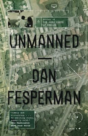 Unmanned by Dan Fesperman 9780345806987