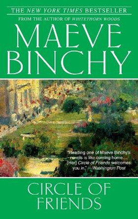 Circle of Friends by Maeve Binchy 9780385341738