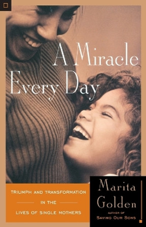 A Miracle Every Day by Marita Golden 9780385483155