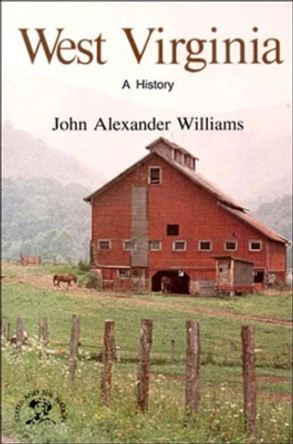 West Virginia: A History by John Alexander Williams 9780393301823