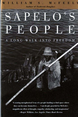 Sapelo's People: A Long Walk into Freedom by William S. McFeely 9780393313772