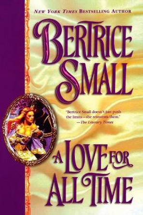 A Love for All Time by Bertrice Small 9780451204745