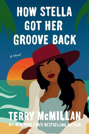 How Stella Got Her Groove Back by Terry McMillan 9780451209146