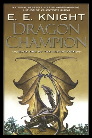 Dragon Champion by E E Knight 9780451460479