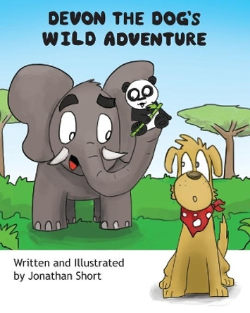 Devon the Dog's Wild Adventure: Devon helps a Panda cub find his way home! by Jonathan C Short 9780473298821