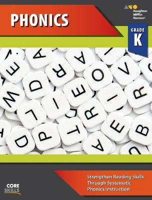 Steck-Vaughn Core Skills Phonics: Workbook Grade K by Steck-Vaughn Company 9780544267732