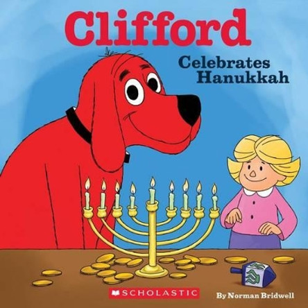 Clifford Celebrates Hanukkah (Classic Storybook) by Norman Bridwell 9780545823340