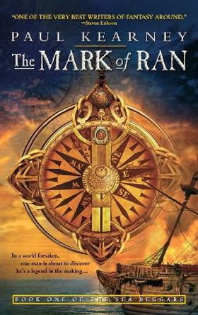 The Mark of Ran: Book One of The Sea Beggars by Paul Kearney 9780553383614