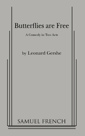 Butterflies are Free by Leonard Gershe 9780573606441