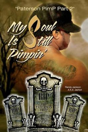 My Soul Is Still Pimpin' by Randy Jackson A K a Jashon 9780578050010