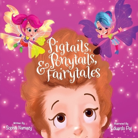 Pigtails, Ponytails and Fairy Tales by Eduardo Paj 9780578550947