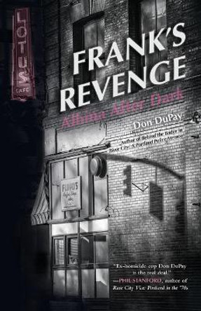 Frank's Revenge: Albina After Dark by Don Dupay 9780578220956