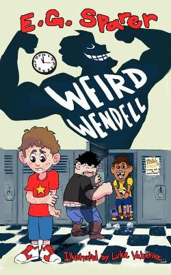 Weird Wendell by Luke James Valentine 9780578401577