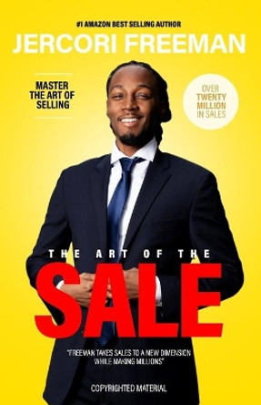 The Art of the Sale by Jercori Freeman 9780578429304