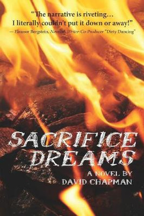 Sacrifice Dreams by David Chapman 9780578432168