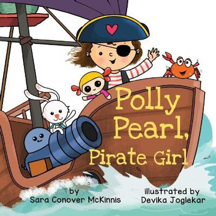 Polly Pearl, Pirate Girl by Sara Conover McKinnis 9780578515083