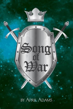 Song of War by April Adams 9780578528991