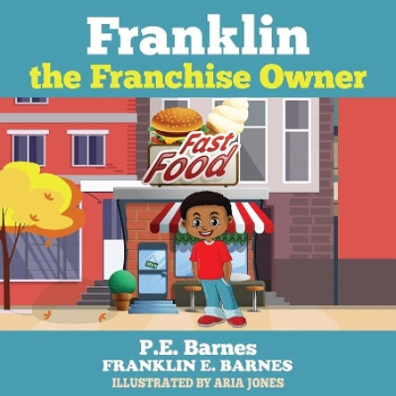 Franklin the Franchise Owner by Aria Jones 9780578567594