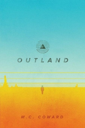 Outland by M C Coward 9780578577142