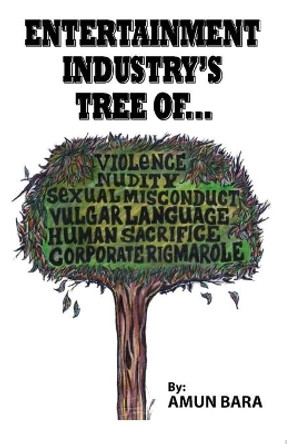 Entertainment Industry's Tree Of... by Amun Bara 9780578609768