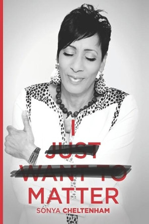 I Just Want to Matter by Yolanda Harris 9780578674735