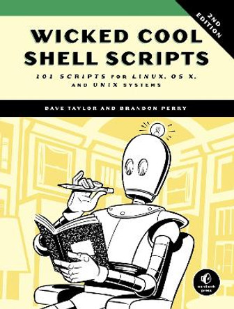 Wicked Cool Shell Scripts, 2nd Edition by Brandon Perry