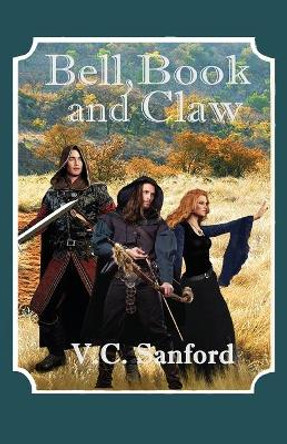 Bell Book and Claw by V C Sanford 9780578623405