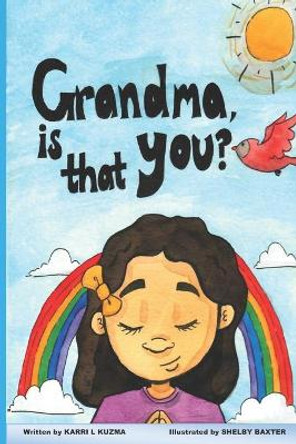 Grandma, is that you? by Shelby Baxter 9780578632438