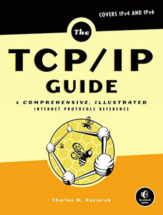 The Tcp/ip Guide by Charles M. Kozierok