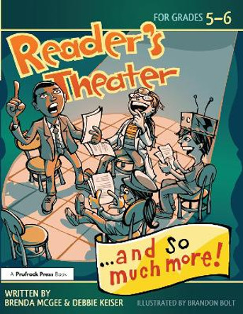 Reader's Theater...and So Much More! Grades 5-6 by Brenda McGee