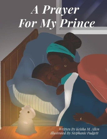 A Prayer For My Prince by Stephanie Padgett 9780578755168