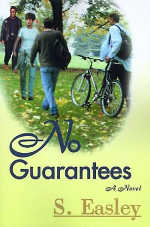 No Guarantees by S Easley 9780595009626