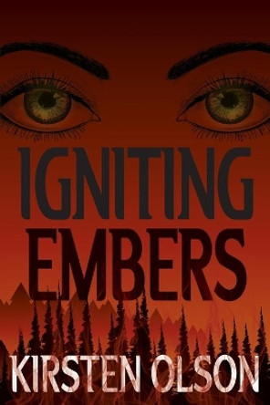 Igniting Embers by Kirsten Olson 9780578902005