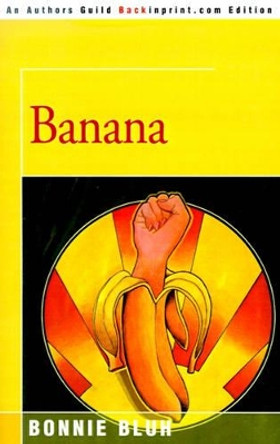 Banana by Bonnie Bluh 9780595142293