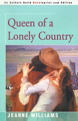 Queen of a Lonely Country by Jeanne Williams 9780595146437