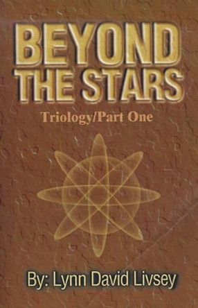 Beyond the Stars by Lynn David Livsey 9780595149247