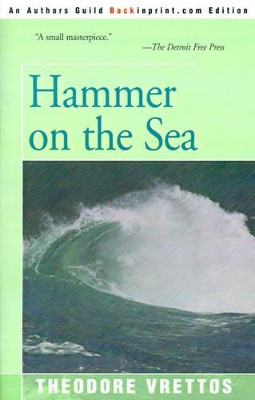 Hammer on the Sea by Theodore Vrettos 9780595166831