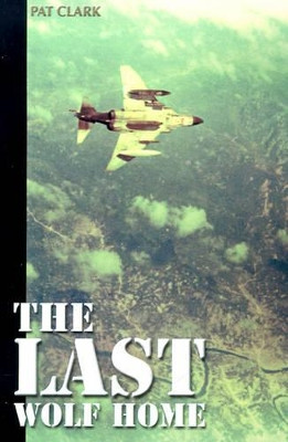 The Last Wolf Home by Pat Clark 9780595174393