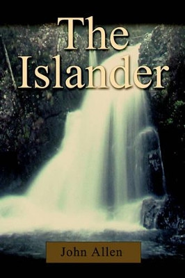 The Islander by John Allen 9780595205233