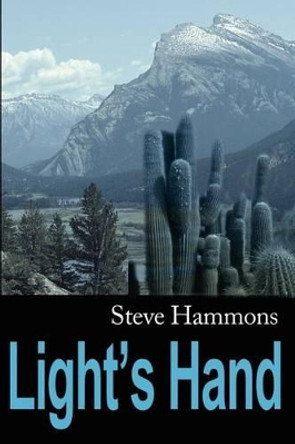 Light's Hand by Steve Hammons 9780595206018