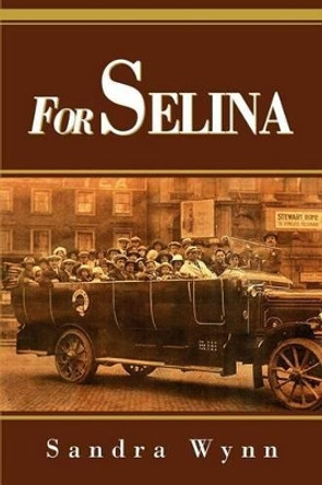For Selina by Sandra Wynn 9780595282913