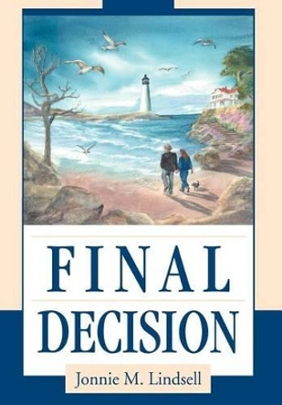 Final Decision by Jonnie M Lindsell 9780595746439