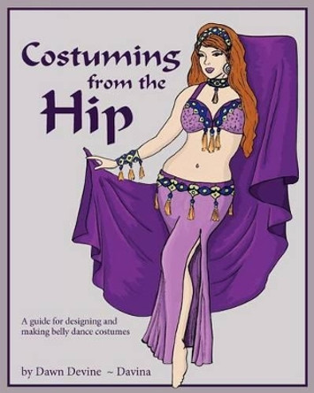 Costuming from the Hip by Barry Brown 9780615540856