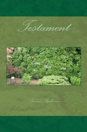 Testament by Sharon Sullivan 9780615658391