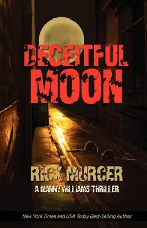 Deceitful Moon by Rick Murcer 9780615761749
