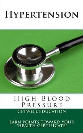 Hypertension: High Blood Pressure by Sara Jones 9780615714615