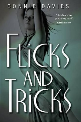 Flicks and Tricks by Connie Davies 9780615717395